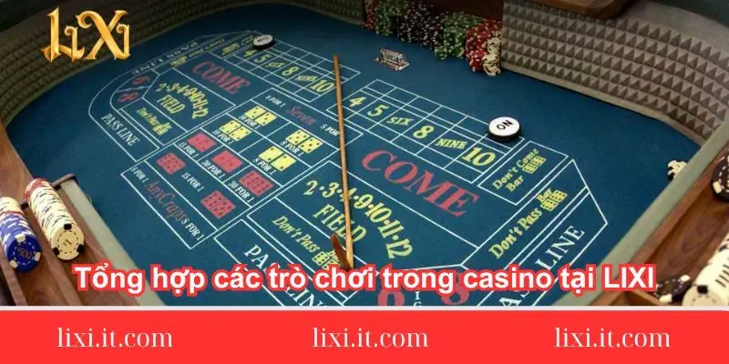 tong hop cac tro choi trong casino tai lixi 1 tong-hop-cac-tro-choi-trong-casino-tai-lixi88